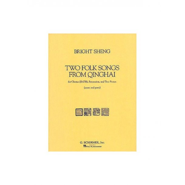 Two Folk Songs From Qinghai (1990) - Chorus SATB, Percussion, & 2 Pianos