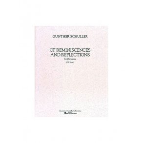 Gunther Schuller: Of Reminiscences And Reflections (Full Score)