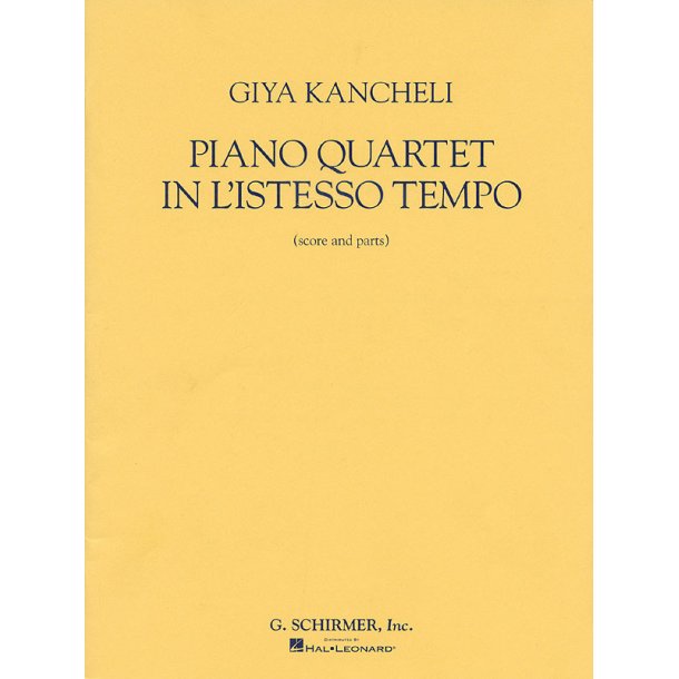 Giya Kancheli: Piano Quartet In L'Istesso Tempo