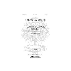 Aaron Jay Kernis: Ecstatic Meditations No.3 - I Cannot Dance, O Lord
