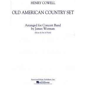 Henry Cowell: Old American Country Set (Arr. Jim Worman)