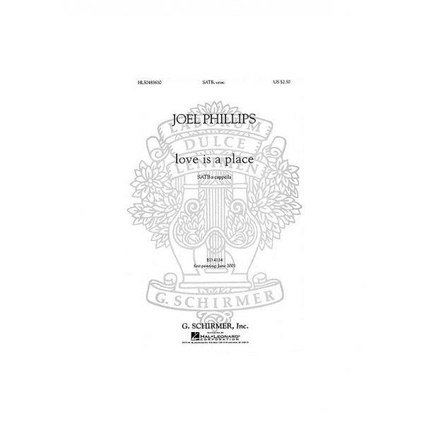Joel Phillips: Love Is A Place (SATB)