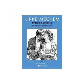 Kirke Mechem - Lydia's Romance