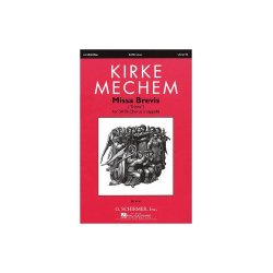 Kirke Mechem: Missa Brevis 'Trinity' (SATB)