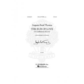 Augusta Read Thomas - The Rub of Love