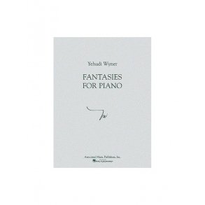 Yehudi Wyner - Fantasies for Piano