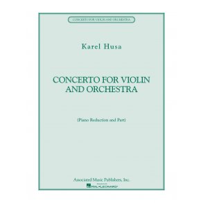 Karel Husa: Concerto For Violin And Orchestra