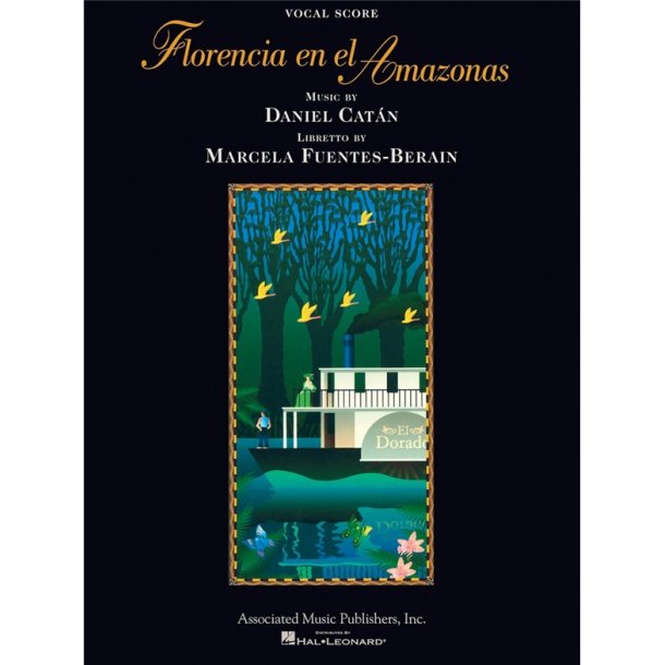 Daniel Catan: Florencia En El Amazonas