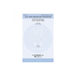 John Jacob Niles: Go Way From My Window (Arr. John Purifoy)