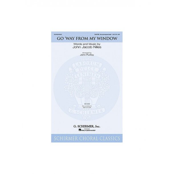 John Jacob Niles: Go Way From My Window (Arr. John Purifoy)