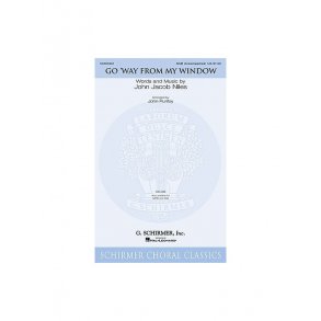 John Jacob Niles: Go Way From My Window (Arr. John Purifoy)