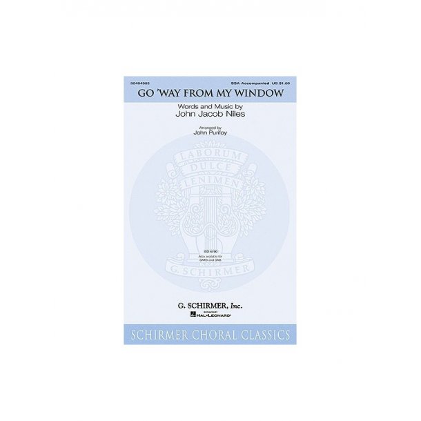 John Jacob Niles: Go Way From My Window (Arr. John Purifoy)