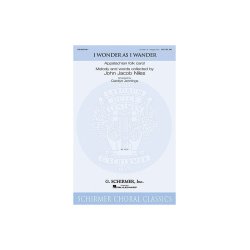 John Jacob Niles: I Wonder As I Wander (Arr. Carolyn Jennings)