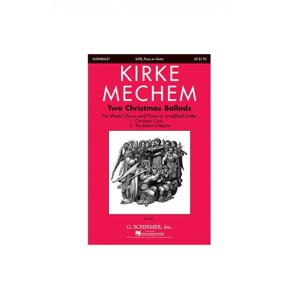 Kirke Mechem: Two Christmas Ballads (SATB)