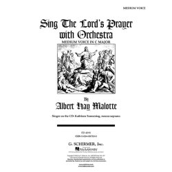 Albert Hay Malotte: Sing The Lord's Prayer With Orchestra (In C)
