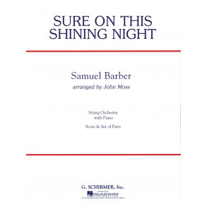 Samuel Barber: Sure On This Shining Night