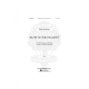 Kirke Mechem: Blow Ye The Trumpet SSAA