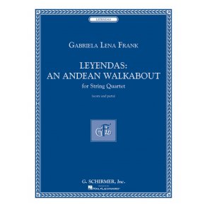 Gabriela Lena Frank: Leyendas - An Andean Walkabout