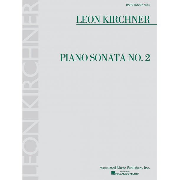 Leon Kirchner: Piano Sonata No. 2
