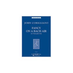 John Corigliano: Fancy On A Bach Air (Cello)
