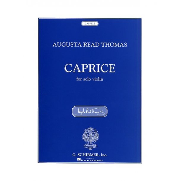Augusta Read Thomas - Caprice For Solo Violin