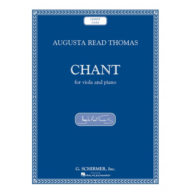 Augusta Read Thomas: Chant (Viola/Piano)