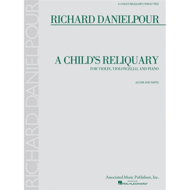 Richard Danielpour: A Child's Reliquary