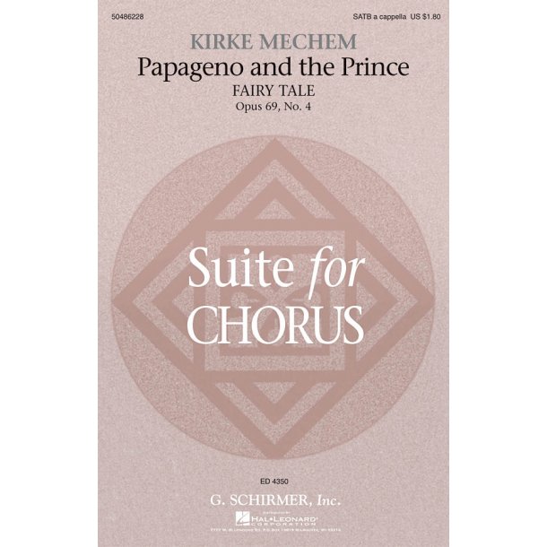Kirke Mechem: Papageno And The Prince (Fairy Tale) From Suite For Chorus Op. 69