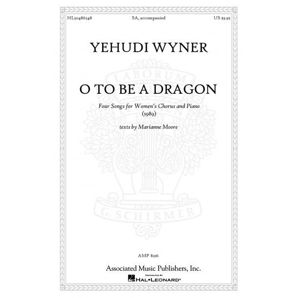 Yehudi Wyner: O To Be A Dragon