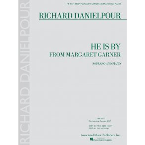 Richard Danielpour: He Is By (Margaret Garner) - Soprano and Piano