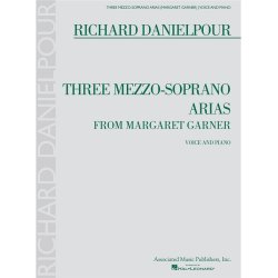 Richard Danielpour: Three Mezzo-Soprano Arias From Margaret Garner