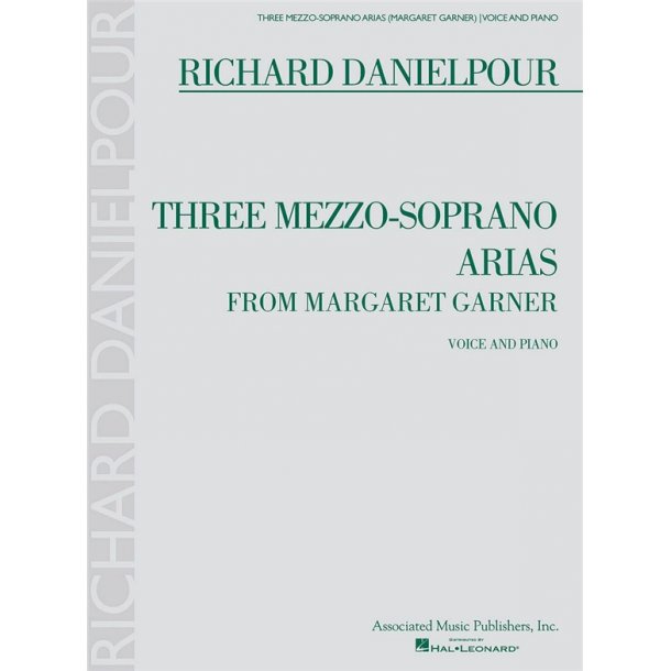 Richard Danielpour: Three Mezzo-Soprano Arias From Margaret Garner