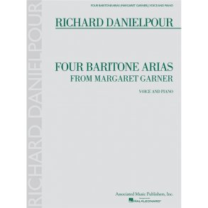 Richard Danielpour: Four Baritone Arias From Margaret Garner