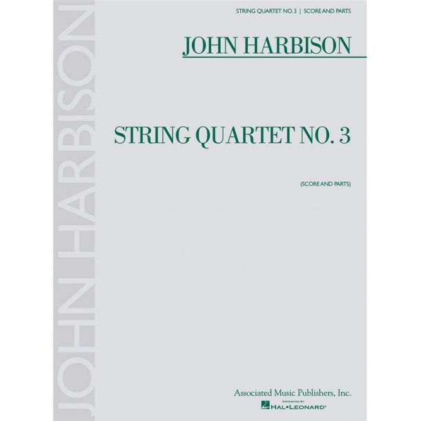 John Harbison: String Quartet No.3 (Score and Parts)