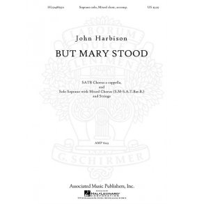 John Harbison: But Mary Stood