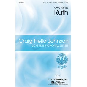 Paul Ayres: Ruth (arr. Johnson) - SSATB