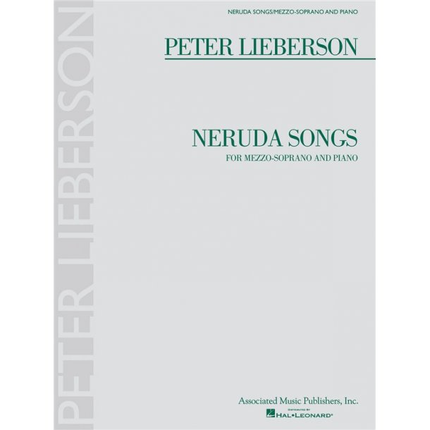 Peter Lieberson: Neruda Songs