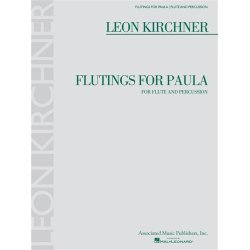Leon Kirchner: Flutings for Paula