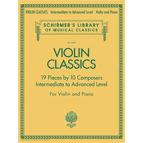 Schirmer's Library of Musical Classics: Violin Classics - Intermediate to Advanced Level