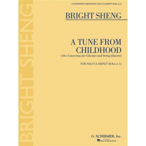 Bright Sheng: A Tune From Childhood