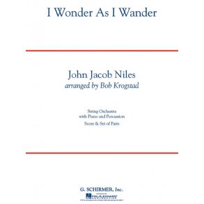 John Jacob Niles: I Wonder As I Wander (Arr. Bob Krogstad)