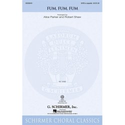 Arr. Alice Parker/Robert Shaw: Fum, Fum, Fum (VoiceTrax CD)
