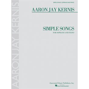 Aaron Jay Kernis: Simple Songs For Soprano and Piano