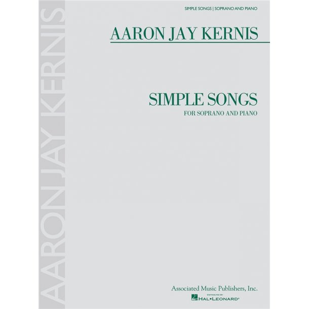 Aaron Jay Kernis: Simple Songs For Soprano and Piano