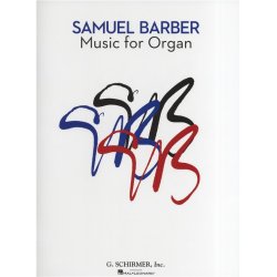 Samuel Barber: Music For Organ
