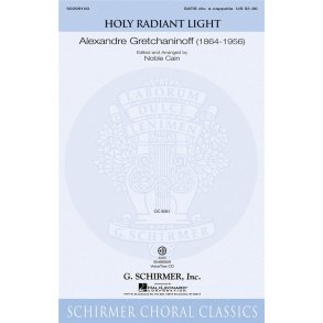 Alexandre Gretchaninoff: Holy Radiant Light (Ed. Noble Cain) (VoiceTrax CD)