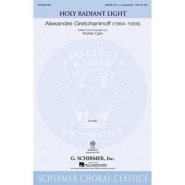 Alexandre Gretchaninoff: Holy Radiant Light (Ed. Noble Cain) (VoiceTrax CD)