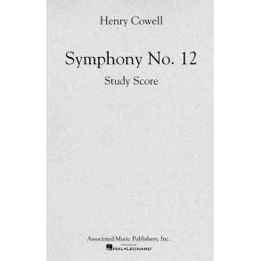 Henry Cowell: Symphony No. 12 (Study Score)