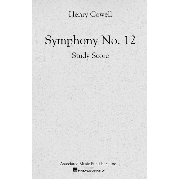 Henry Cowell: Symphony No. 12 (Study Score)