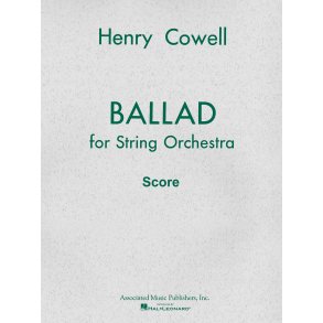 Henry Cowell: Ballad (1954)